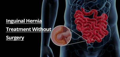 Inguinal Hernia Treatment without Surgery - Gut Health And Proper Diet Plan